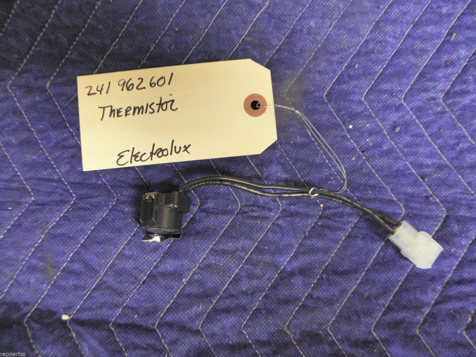 ELECTROLUX REFRIGERATOR 241962601 THERMISTOR USED PART ASSEMBLY FREE SHIPPING ELECTROLUX REFRIGERATOR 241962601 THERMISTOR USED PART ASSEMBLY FREE SHIPPING